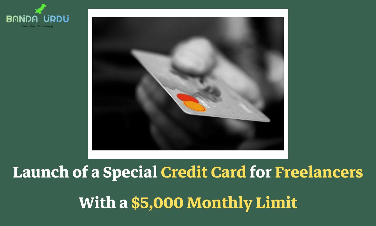 Launch of a Special Credit Card for Freelancers With a $5,000 Monthly Limit